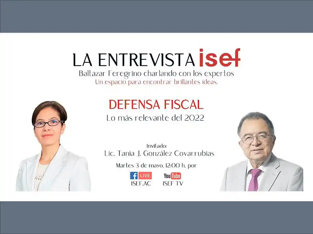 ISEF. Defensa Fiscal - Lo mas relevante de 2022