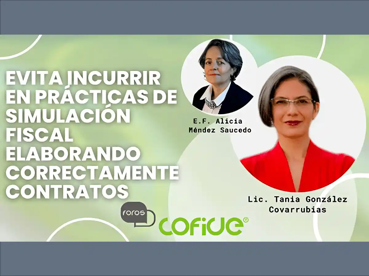 Foro COFIDE - Evita incurrir en prácticas de simulación fiscal elaborando correctamente contratos.